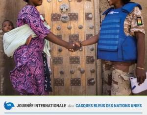 29 mai : Journée internationale des Casques bleus des Nations unies Journée CB 2017