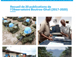 Évolutions et défis du maintien de la paix dans l’espace francophone – Recueil de 20 publications de l’Observatoire Boutros-Ghali (2017-2020)