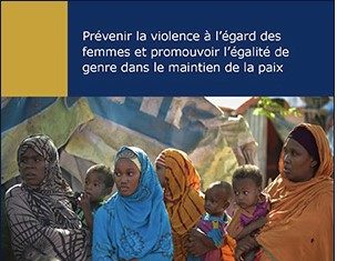 Publication d’un nouveau cours sur la prévention de la violence faite aux femmes et la promotion de l’égalité des genres dans le maintien de la paix
