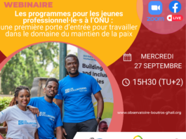 Webinaire : Les programmes pour les jeunes professionnel·le·s à l’ONU : une première porte d’entrée pour travailler dans le domaine du maintien de la paix – 27 septembre – 15h30