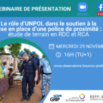 Le rôle d’UNPOL dans le soutien à la mise en place d’une police de proximité – étude de terrain en RDC et RCA – 29 novembre – 16h