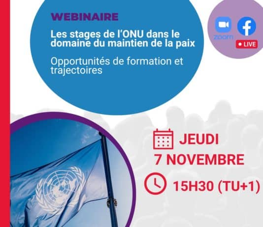 Webinaire – Les stages à l’ONU dans le domaine du maintien de la paix Opportunités de formation et trajectoires – Jeudi 7 novembre