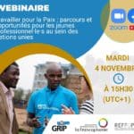 Webinaire – Travailler pour la Paix : parcours et opportunités pour les jeunes professionnel·le·s au sein des Nations unies