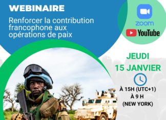 Webinaire de présentation : Renforcer la contribution francophone aux opérations de paix